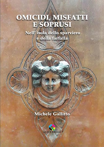 Omicidi, misfatti e soprusi. Nell'isola dello sparviero e della farfalla - Michele Gallitto - copertina