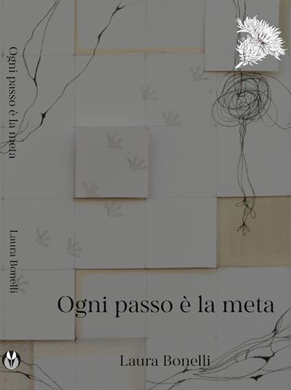 Ogni passo è la meta - Laura Bonelli - copertina