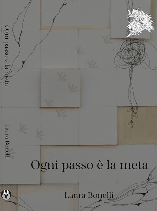 Ogni passo è la meta - Laura Bonelli - copertina