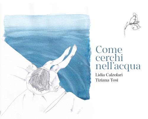 Come cerchi nell'acqua - Lidia Calzolari - copertina