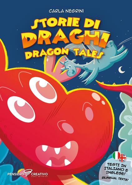 Storie di draghi (Dragon tales). Ediz. illustrata - Carla Negrini - copertina