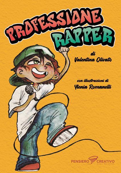 Professione rapper. Ediz. illustrata - Valentina Olivato - copertina