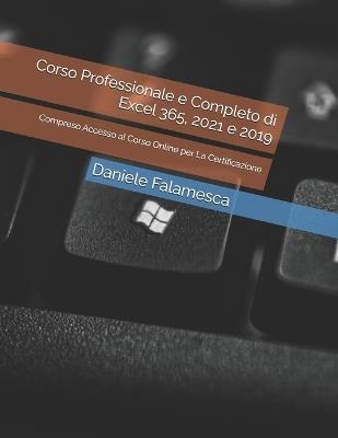 Corso professionale e completo di Excel 365, 2021 e 2019. Con accesso al corso online per la certificazione - copertina