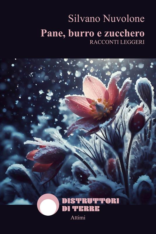 Pane, burro e zucchero - Silvano Nuvolone - ebook