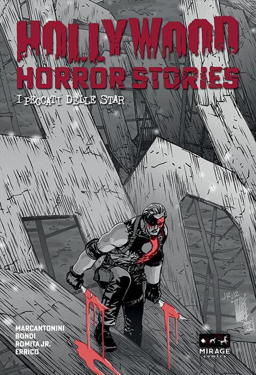 Hollywood horror stories. I peccati delle star. Ediz. variant - Francesco Marcantonini,Marcello Bondi - copertina