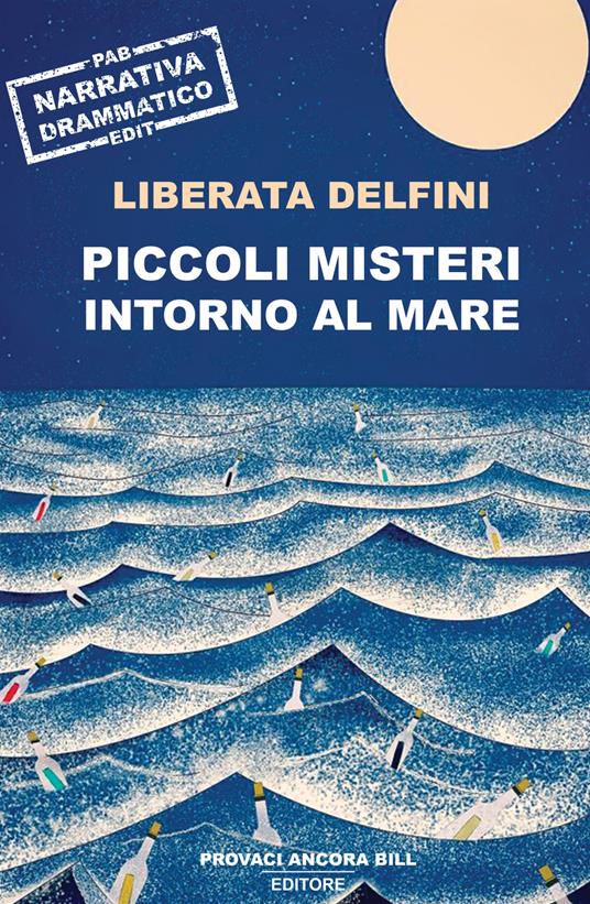 Piccoli misteri intorno al mare - Liberata Delfini - copertina