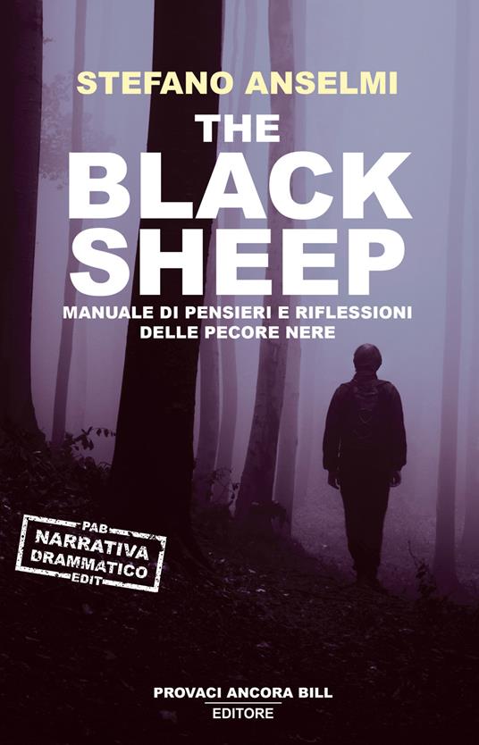 The black sheep. Manuale di pensieri e riflessioni delle pecore nere - Stefano Anselmi - copertina
