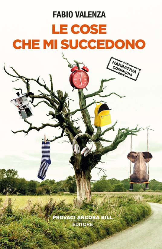 Le cose che mi succedono - Fabio Valenza - copertina