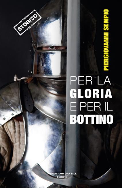 Per la gloria e per il bottino - Piergiovanni Sempio - copertina