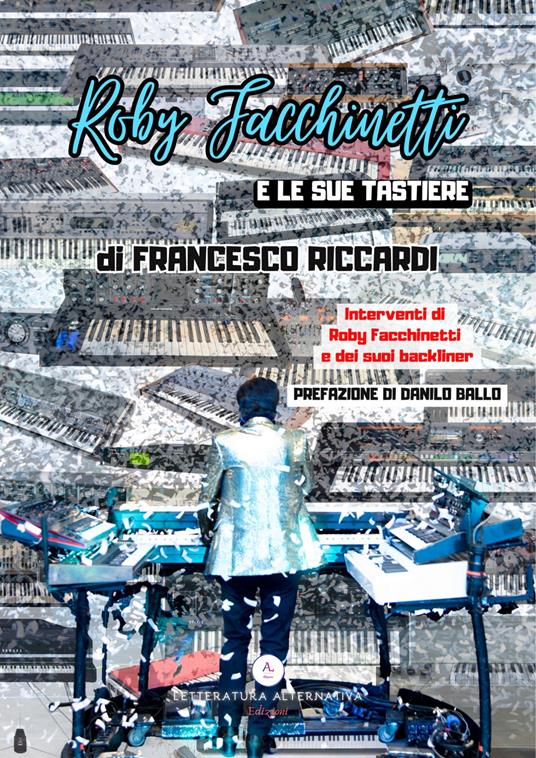Roby Facchinetti e le sue tastiere - Francesco Riccardi - copertina