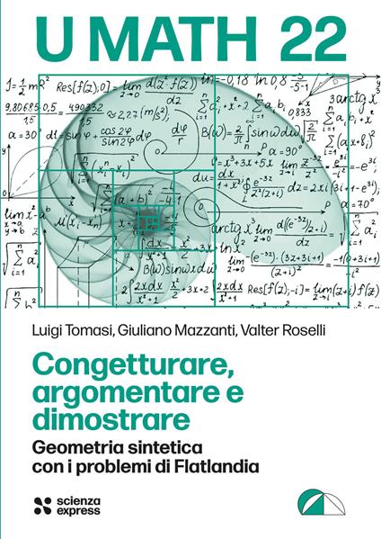 Congetturare, argomentare e dimostrare - Luigi Tomasi,Giuliano Mazzanti,Walter Rosselli - copertina