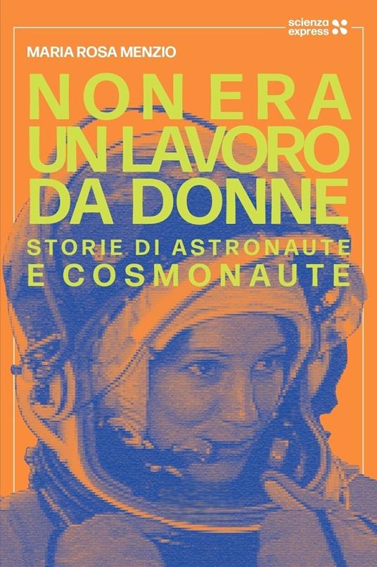 Non era un lavoro da donne - Maria Rosa Menzio - copertina