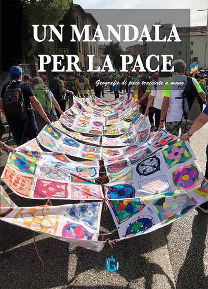 Un mandala per la pace. Geografie di pace tracciate a mano - copertina