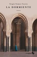 La dormiente. Un'inchiesta dell'ispettore Al Kindi. Nuova ediz.