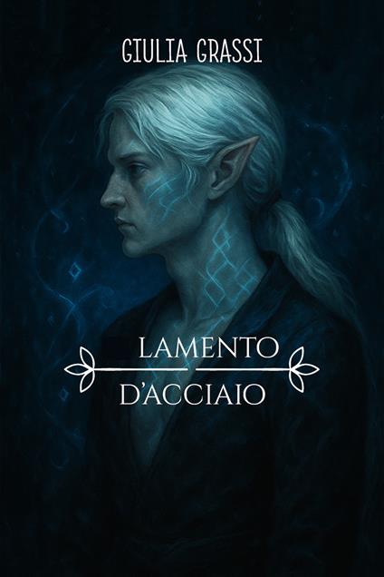 Il lamento d'acciaio - Giulia Grassi - copertina