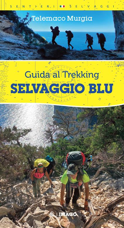 Selvaggio blu. Guida al trekking - Telemaco Murgia - copertina