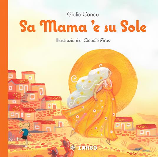 Sa mama 'e su sole. Ediz. a colori - Giulio Concu - copertina