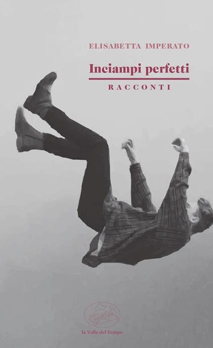 Inciampi perfetti - Elisabetta Imperato - copertina