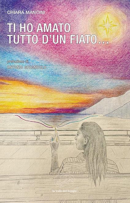 Ti ho amato tutto d'un fiato… - Chiara Mancini - copertina