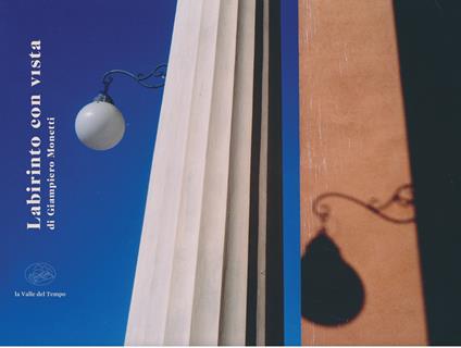 Labirinto con vista. Ediz. a colori - Giampiero Monetti - copertina