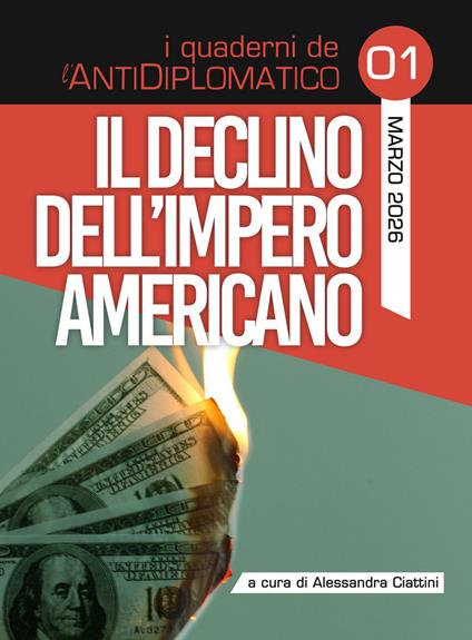 Il declino dell'Impero Americano - Alessandra Ciattini - ebook