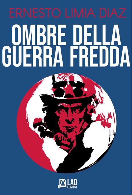 Ombre della Guerra Fredda - Ernesto Limia - copertina
