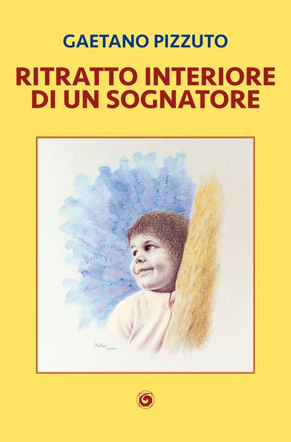 Ritratto interiore di un sognatore - Gaetano Pizzuto - copertina