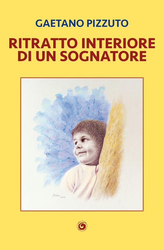 Ritratto interiore di un sognatore - Gaetano Pizzuto - copertina