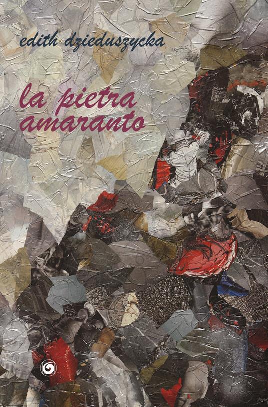 La pietra amaranto - Edith Dzieduszycka - copertina