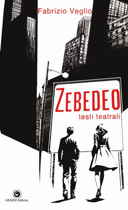 Zebedeo, testi teatrali - Fabrizio Veglio - copertina