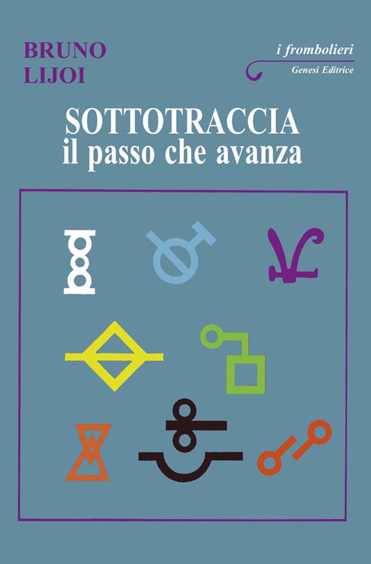 Sottotraccia. Il passo che avanza - Bruno Lijoi - copertina