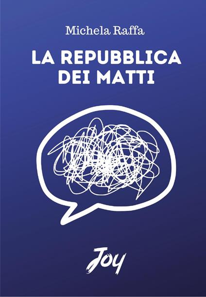 La repubblica dei matti - Michela Raffa - copertina