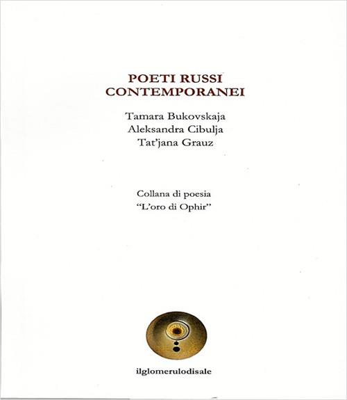 Poeti russi contemporanei. ognuno di noi è cibo d'altri - Tamara Bukovskaja - Aleksandra Cibulja - Tat’jana Grauz - copertina