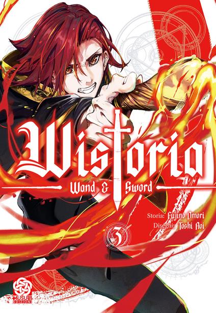 Wistoria: wand and sword. Vol. 3 - Fujino Omori - copertina