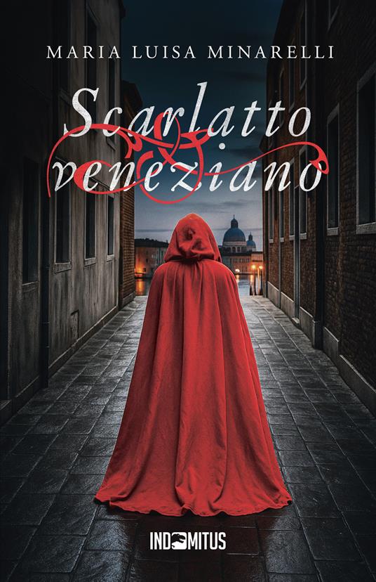 Scarlatto veneziano - Maria Luisa Minarelli - copertina