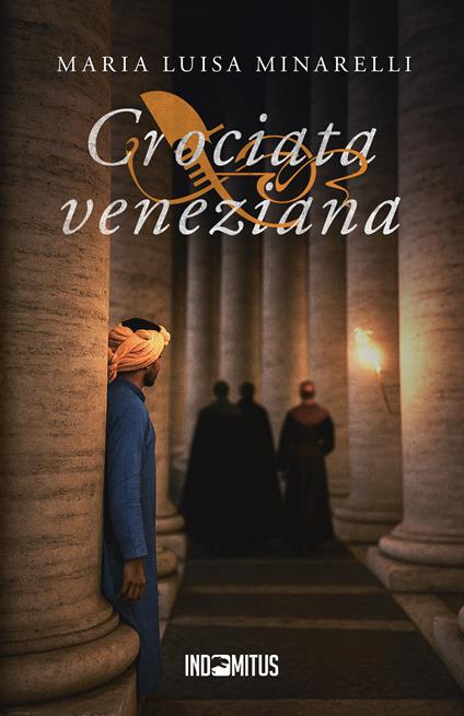 Crociata veneziana - Maria Luisa Minarelli - copertina
