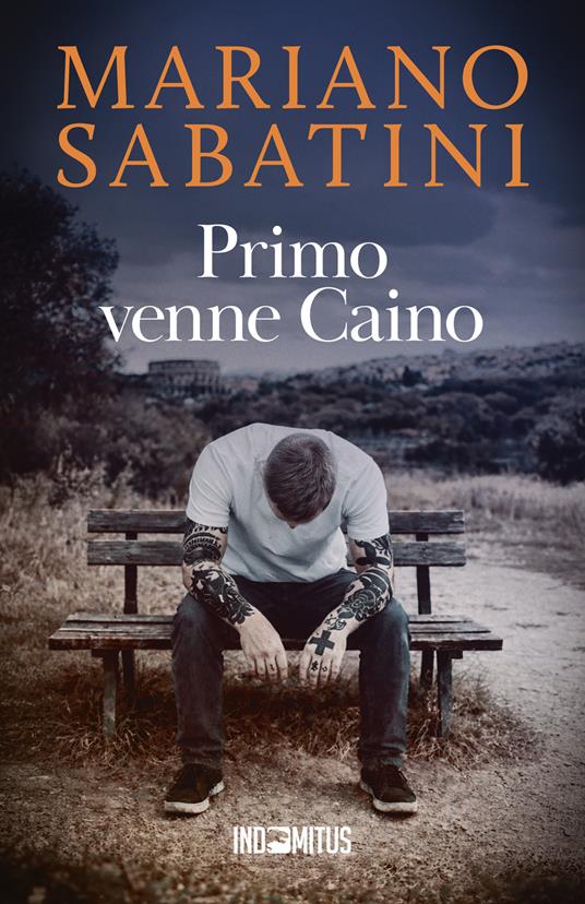 Primo venne Caino - Mariano Sabatini - copertina