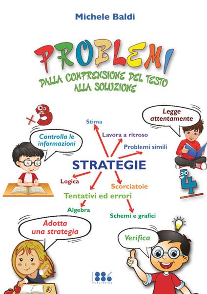 Problemi: dalla comprensione del testo alla soluzione. Ediz. per la scuola - Michele Baldi - copertina