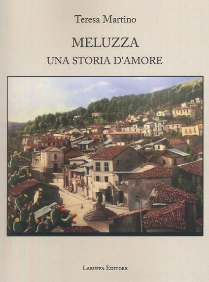 Meluzza. Una storia d'amore - Teresa Martino - copertina