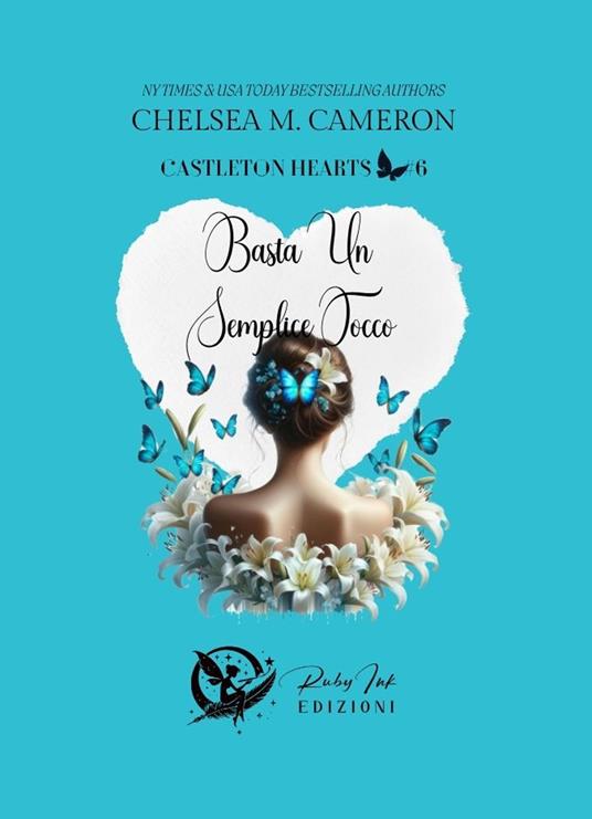 Basta un semplice tocco. Castleton hearts. Vol. 6 - Chelsea M. Cameron - copertina
