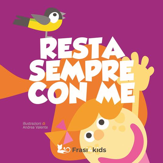 Resta sempre con me. Ediz. a colori - Andrea Valente - copertina