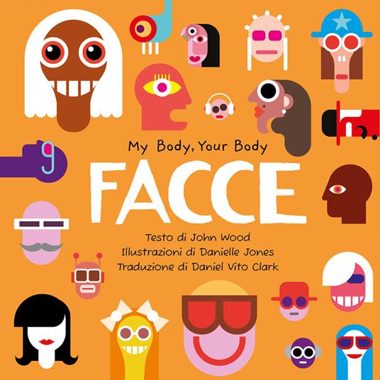 Facce. My Body, Your Body Series - John Wood - copertina