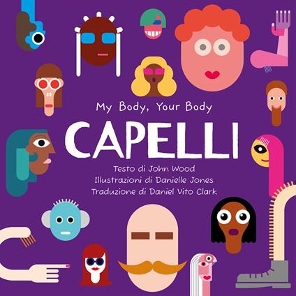 Capelli. My Body, Your Body Series. Ediz. a caratteri grandi - John Wood - copertina