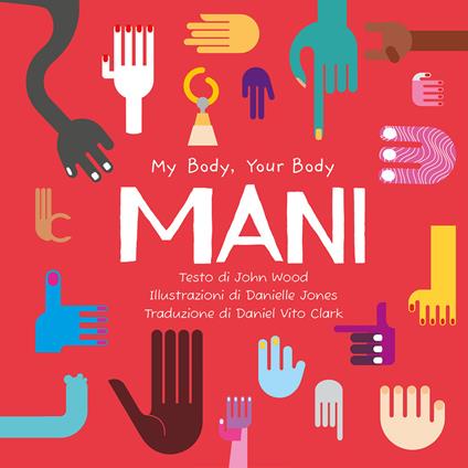 Mani. My Body, Your Body Series - John Wood - copertina