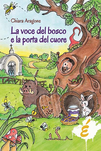 La voce del bosco e la porta del cuore - Chiara Aragone - copertina
