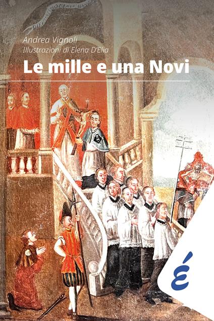 Le mille e una Novi - Andrea Vignoli - copertina
