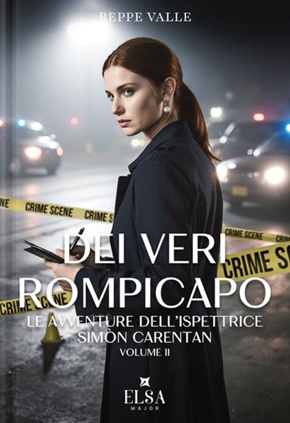 Dei veri rompicapo. Le avventure dell'ispettrice Simone Carentan. Ediz. integrale. Vol. 2 - Beppe Valle - copertina