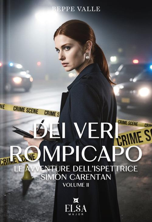Dei veri rompicapo. Le avventure dell'ispettrice Simone Carentan. Ediz. integrale. Vol. 2 - Beppe Valle - copertina