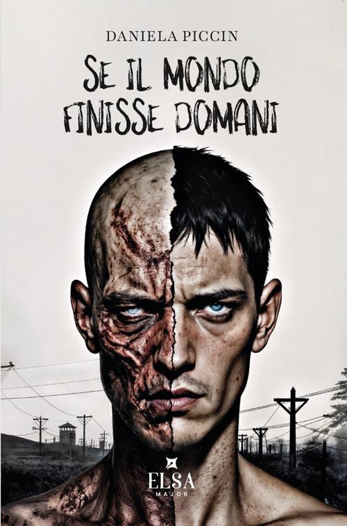 Se il mondo finisse domani. Ediz. integrale - Daniela Piccin - copertina