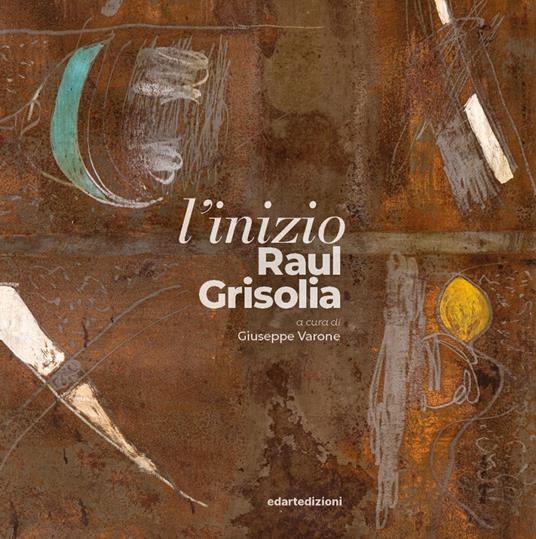 L'inizio - Raul Grisolia - copertina